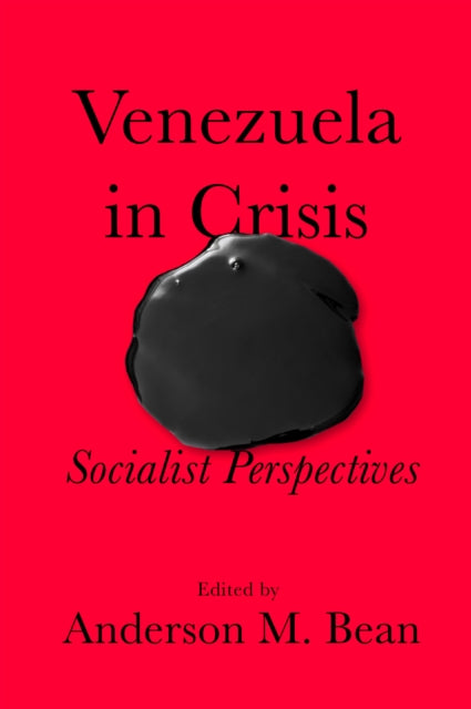 Venezuela in Crisis: A Socialist Perspective