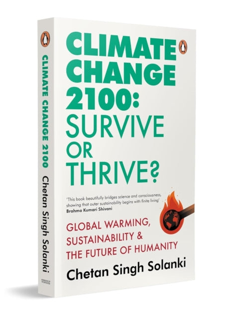 Climate Change 2100: Survive or Thrive