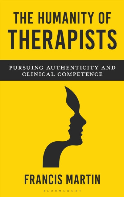 The Humanity of Therapists: Pursuing Authenticity and Clinical Competence