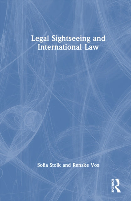Legal Sightseeing and International Law