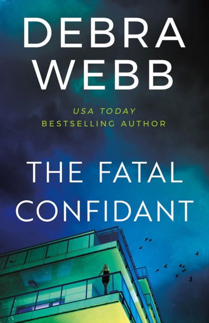 The Fatal Confidant