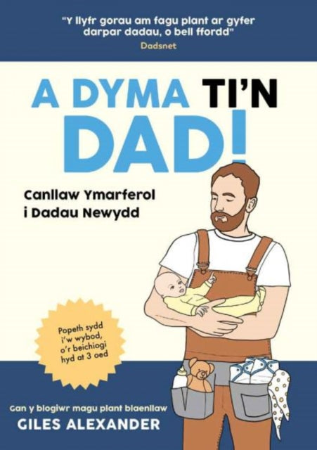 A Dyma Ti'n Dad