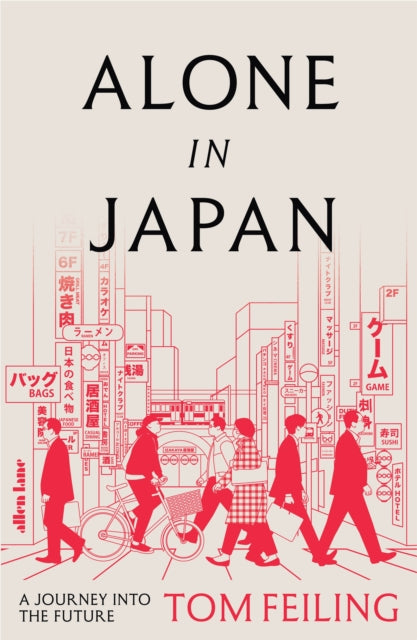 Alone in Japan: A Journey to the Future