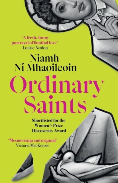 Ordinary Saints: An unmissable, moving and funny exploration of family, grief and queer identity. Shortlisted for the Waterstones Debut Fiction Prize 2025
