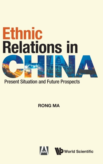 Ethnic Relations In China: Present Situation And Future Prospects