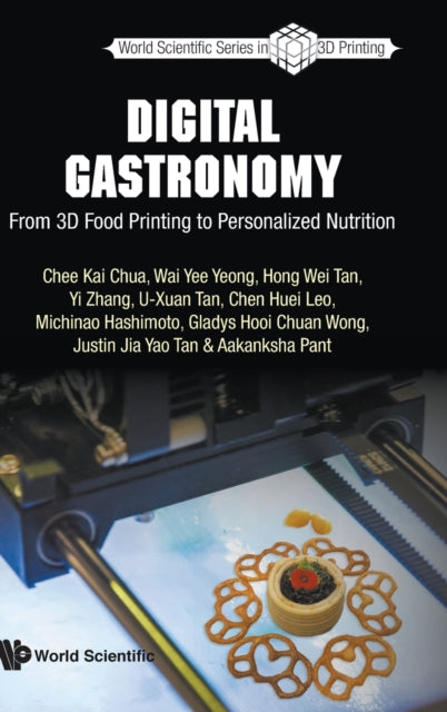 Digital Gastronomy: From 3d Food Printing To Personalized Nutrition