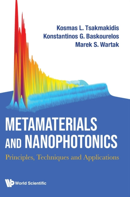 Metamaterials And Nanophotonics: Principles, Techniques And Applications