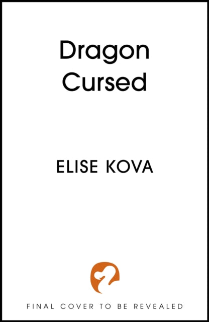 Dragon Cursed: the must-read dragon fantasy romance from the Sunday Times bestselling author of Arcana Academy