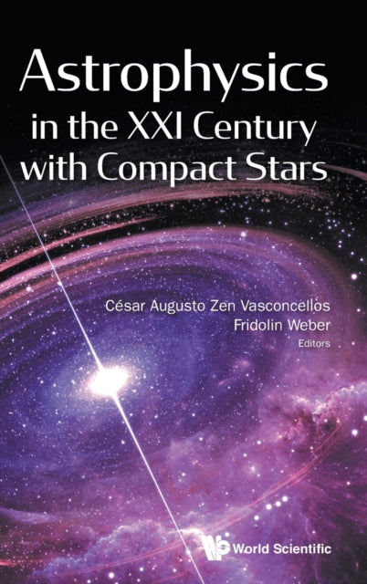 Astrophysics In The Xxi Century With Compact Stars