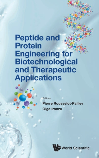 Peptide And Protein Engineering For Biotechnological And Therapeutic Applications