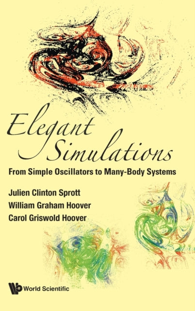Elegant Simulations: From Simple Oscillators To Many-body Systems