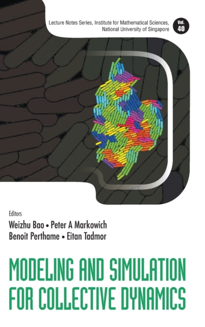 Modeling And Simulation For Collective Dynamics