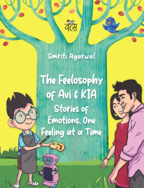The Feelosophy of Avi and KIA: Stories of Emotions, One Feeling at a Time