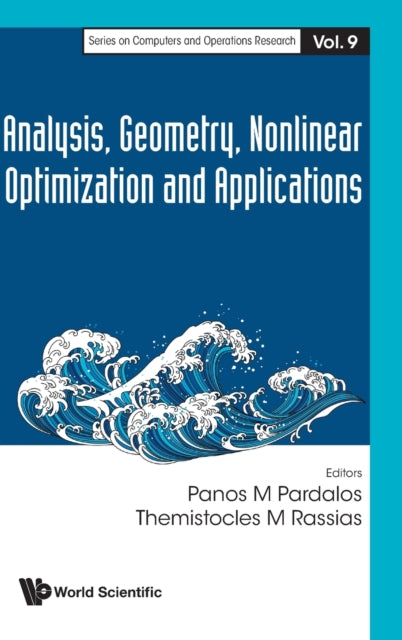 Analysis, Geometry, Nonlinear Optimization And Applications