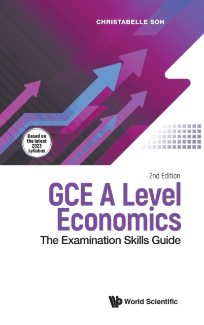Gce A Level Economics: The Examination Skills Guide