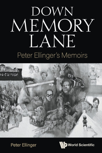 Down Memory Lane: Peter Ellinger's Memoirs