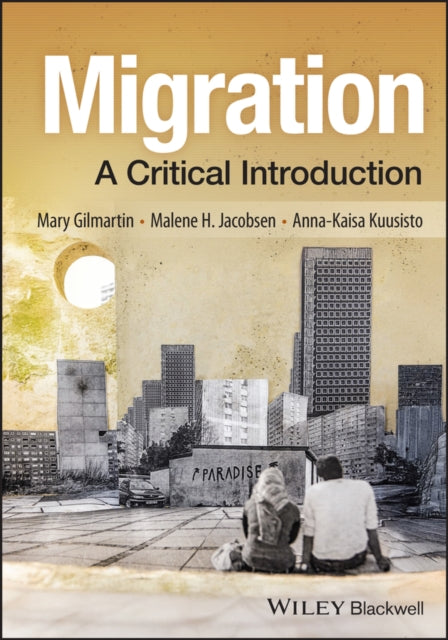 Migration: A Critical Introduction