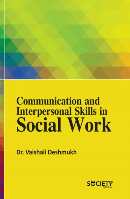 Communication and Interpersonal Skills in Social Work