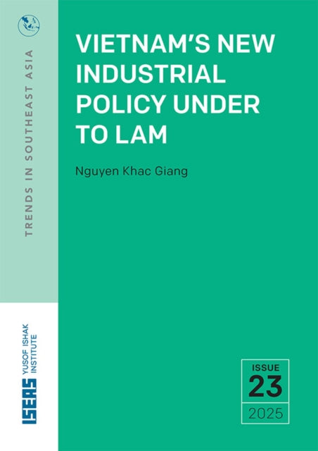 Vietnam's New Industrial Policy Under to Lam