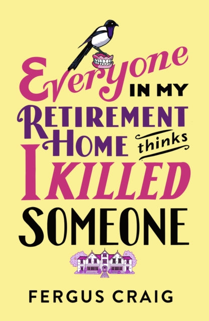 I'm Not the Only Murderer in My Retirement Home