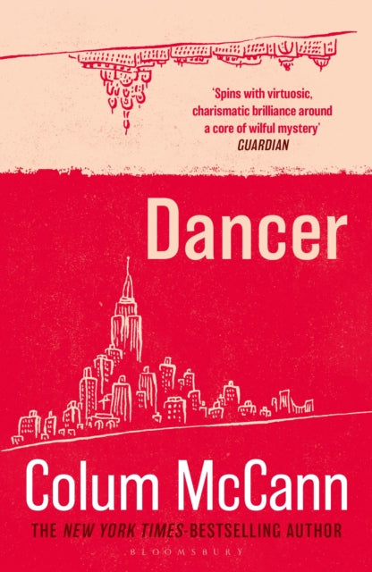 Dancer: From the New York Times-bestselling, National Book Award-winning, Booker Prize-longlisted author of Apeirogon and Let the Great World Spin