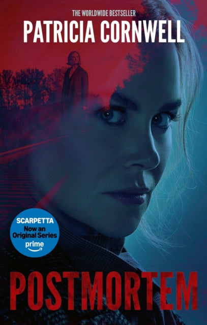 Postmortem: The first in the ground-breaking, globally bestselling Kay Scarpetta series