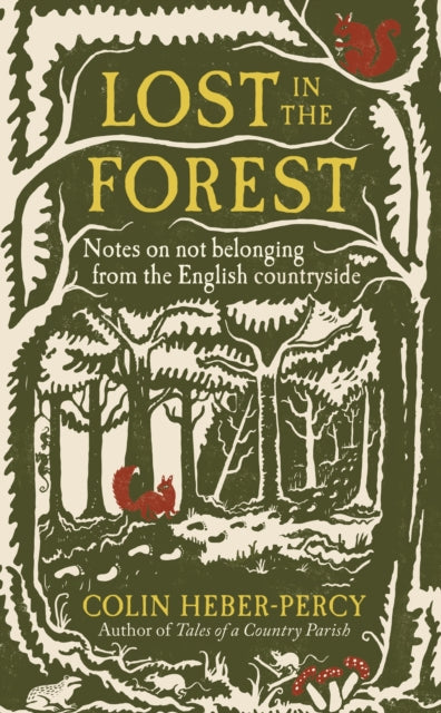 Lost in the Forest: Notes on not belonging from the English countryside