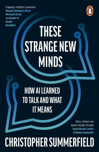 These Strange New Minds: How AI Learned to Talk and What It Means