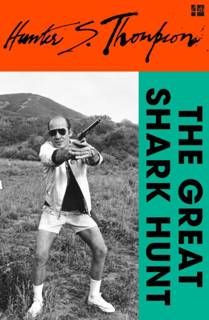 The Great Shark Hunt: Strange Tales from a Strange Time