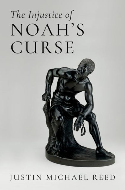The Injustice of Noah's Curse