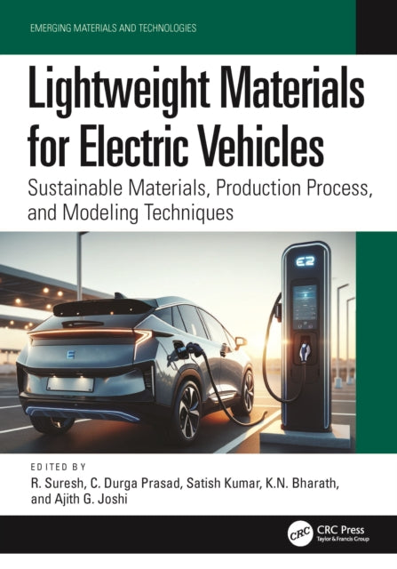 Lightweight Materials for Electric Vehicles: Sustainable Materials, Production Process, and Modeling Techniques