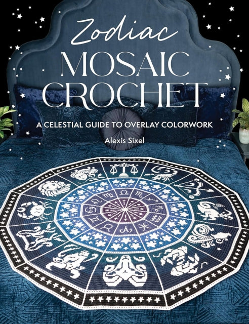 Zodiac Mosaic Crochet: A Celestial Guide to Overlay Colorwork