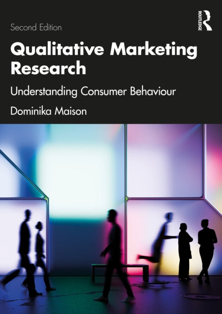 Qualitative Marketing Research: Understanding Consumer Behaviour