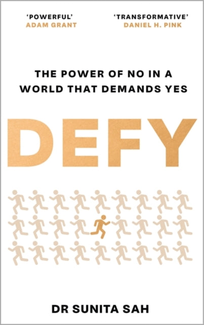 Defy: The Power of No in a World that Demands Yes