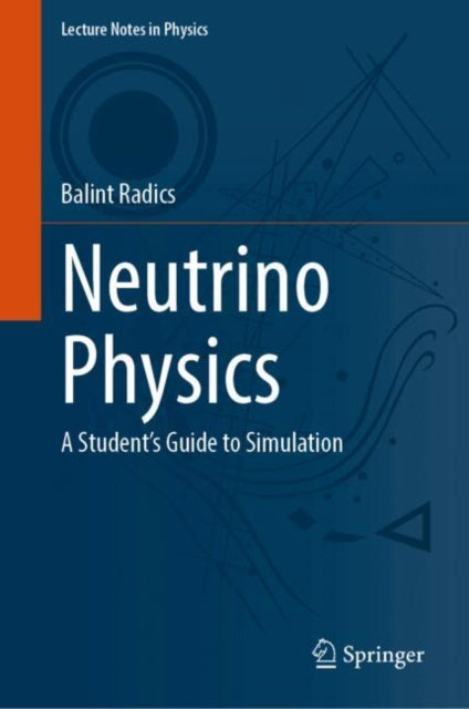 Neutrino Physics: A Student's Guide to Simulation