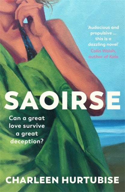Saoirse: 'Beautifully written and enticingly intriguing' - Liz Nugent