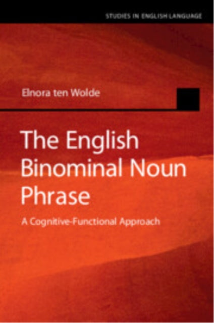 The English Binominal Noun Phrase: A Cognitive-Functional Approach