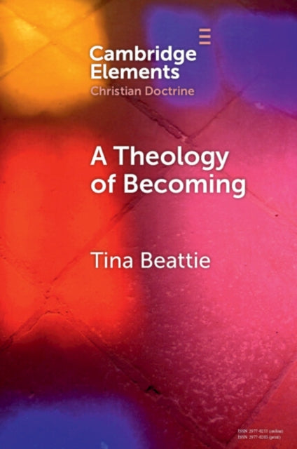 A Theology of Becoming: Body, Blood, Birth, and Sacrament