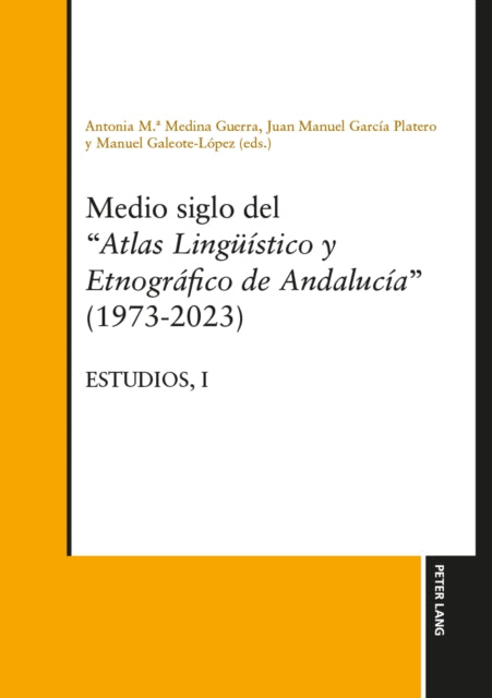 Medio siglo del "Atlas lingueistico y etnografico de Andalucia" (1973-2023) Estudios, Vol. I