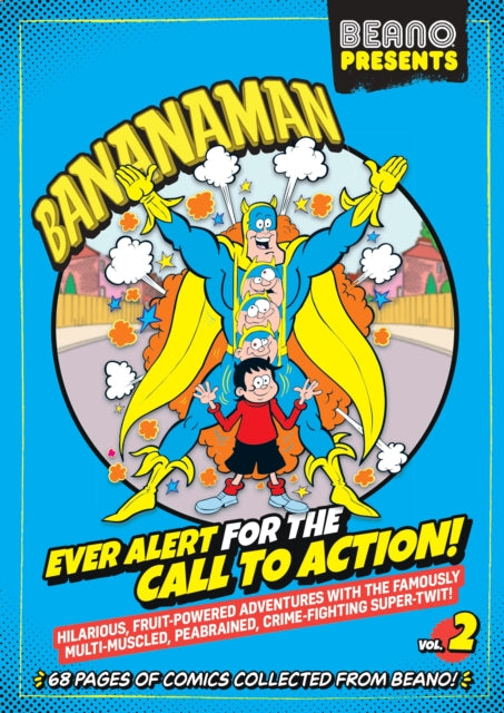Beano Presents: Bananaman vol. 2: Ever Alert For The Call To Action