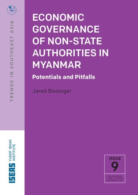 Economic Governance of Non-State Authorities in Myanmar: Potentials and Pitfalls