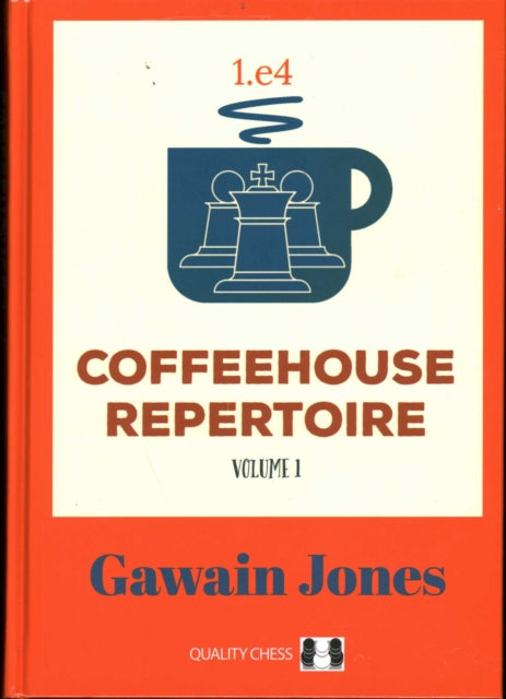 Coffeehouse Repertoire 1.e4 Volume 1