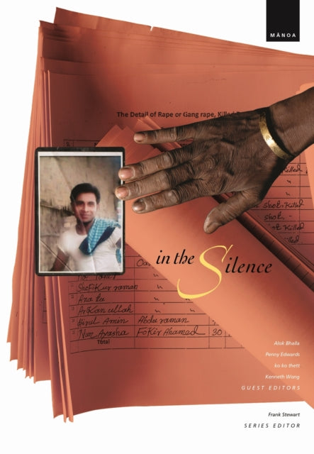 In the Silence: International Fiction, Poetry, Essays, and Performance