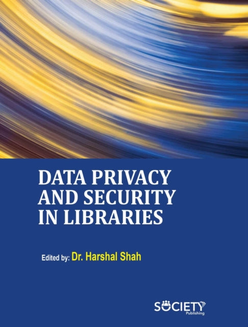 Data Privacy and Security in Libraries