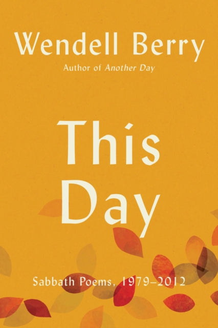 Another Day: Sabbath Poems, 2013 - 2023