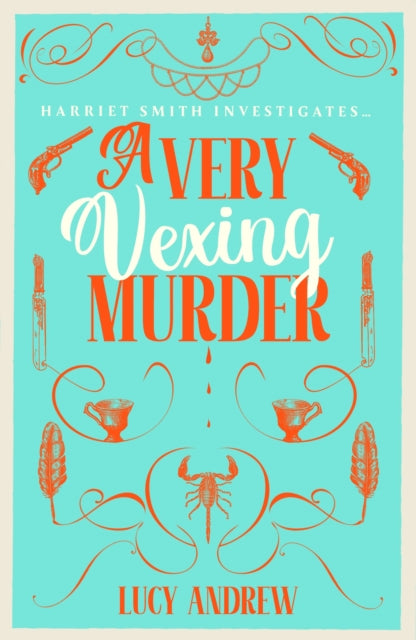 A Very Vexing Murder: The smart, witty cosy crime mystery set in the world of Jane Austen