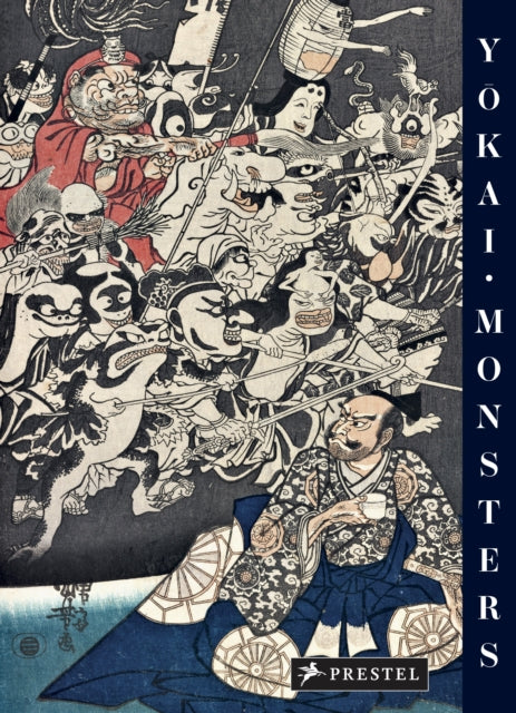 Yokai Monsters: By the Great Masters of Japanese Woodblock Printing