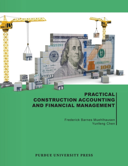 Practical Construction Accounting and Financial Management