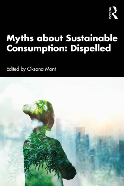 Myths about Sustainable Consumption: Dispelled