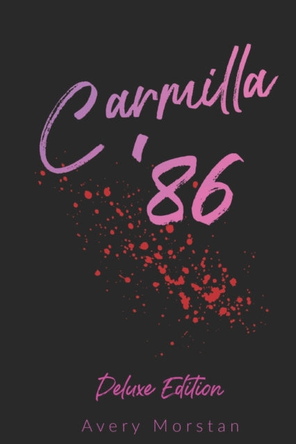 Carmilla '86: Deluxe Edition